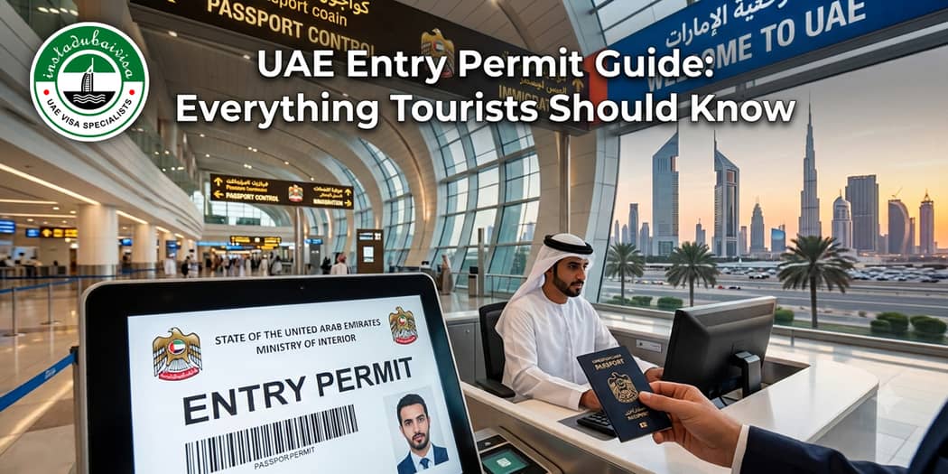 UAE Entry Permit Guide: Everything Tourists Should Know